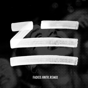 Faded (Blacklizt Version) [HNTR Remix]