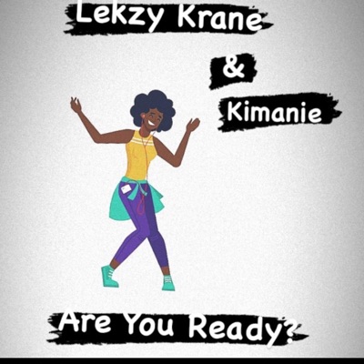 Are You Ready? (feat. Kimanie) - Single