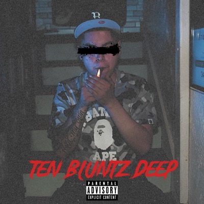 TEN BLUNTZ DEEP - EP