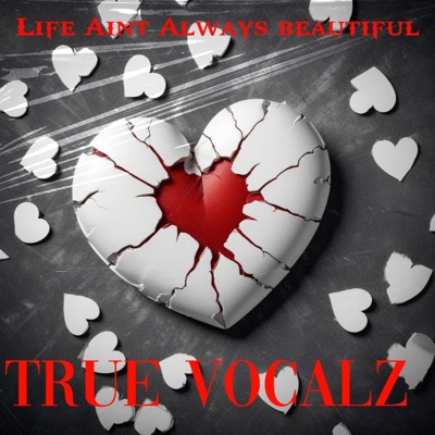 Life Aint Alway Beautiful - Single