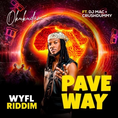 Pave Way (Wyfl Riddim) [feat. DJ Mac & Crush Dummy] - Single