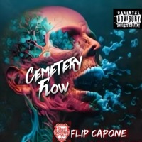Cemetery Flow - Single - Flip Capone