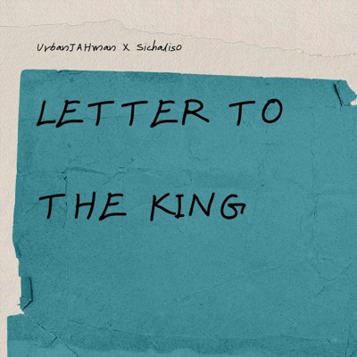 Letter to the King (feat. Sichaliso) - Single