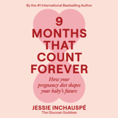9 Months That Count Forever (Unabridged)