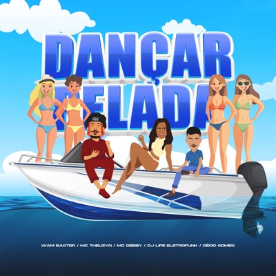 Dançar Pelada (feat. MC Theuzyn) - Single