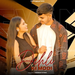 Dehli ki Modi