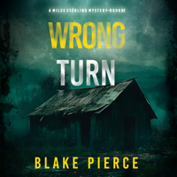 Wrong Turn (A Miles Sterling FBI Suspense Thriller—Book Two) - Blake Pierce Cover Art
