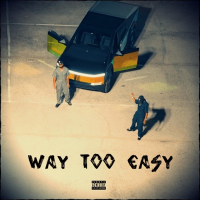 Way Too Easy - Single