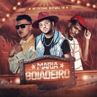 Maria Boiadeiro - Single - MC Escobar, BeatWill & TR