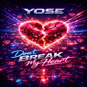 Don't Break My Heart - Single