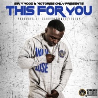 This For You (2019 Flow) - Sir V Wood