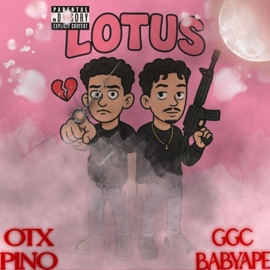 Lotus (feat. GGC BabyApe) otx pino