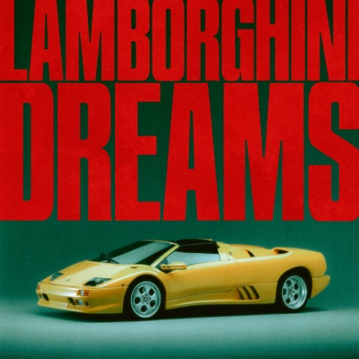 Lamborghini Dreams - Single