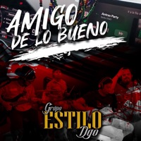 Amigo de lo bueno - Single - Estilo DGO