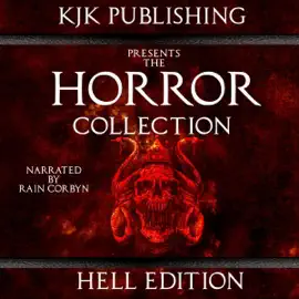 The Horror Collection Hell Edition (Unabridged)