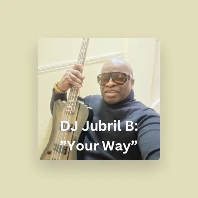 Listen to DJ Jubril B, watch music videos, read bio, see tour dates & more!