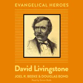 David Livingstone: Evangelical Hero