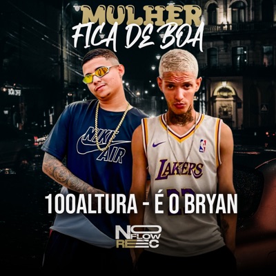 Mulher Fica de Boa (feat. BNB No Beat) - Single