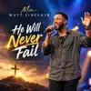 He Will Never Fail