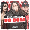 Mega Agressivo do Bota - Single