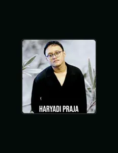 Listen to Haryadi Praja, watch music videos, read bio, see tour dates & more!