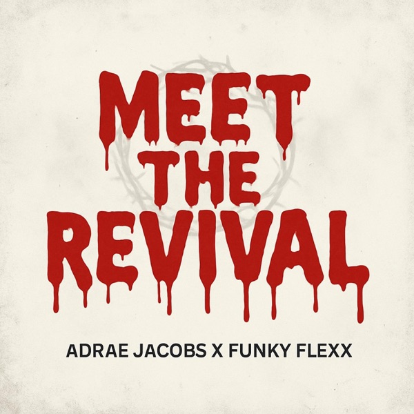 Meet The Revival (feat. Funky FlexX)