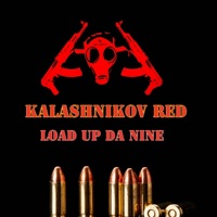 Load Up Da Nine - Single - Kalashnikov Red
