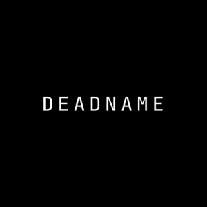 DEADNAME (feat. Cuee, Mini Producer & Unjibbed) [REMIX] - Single