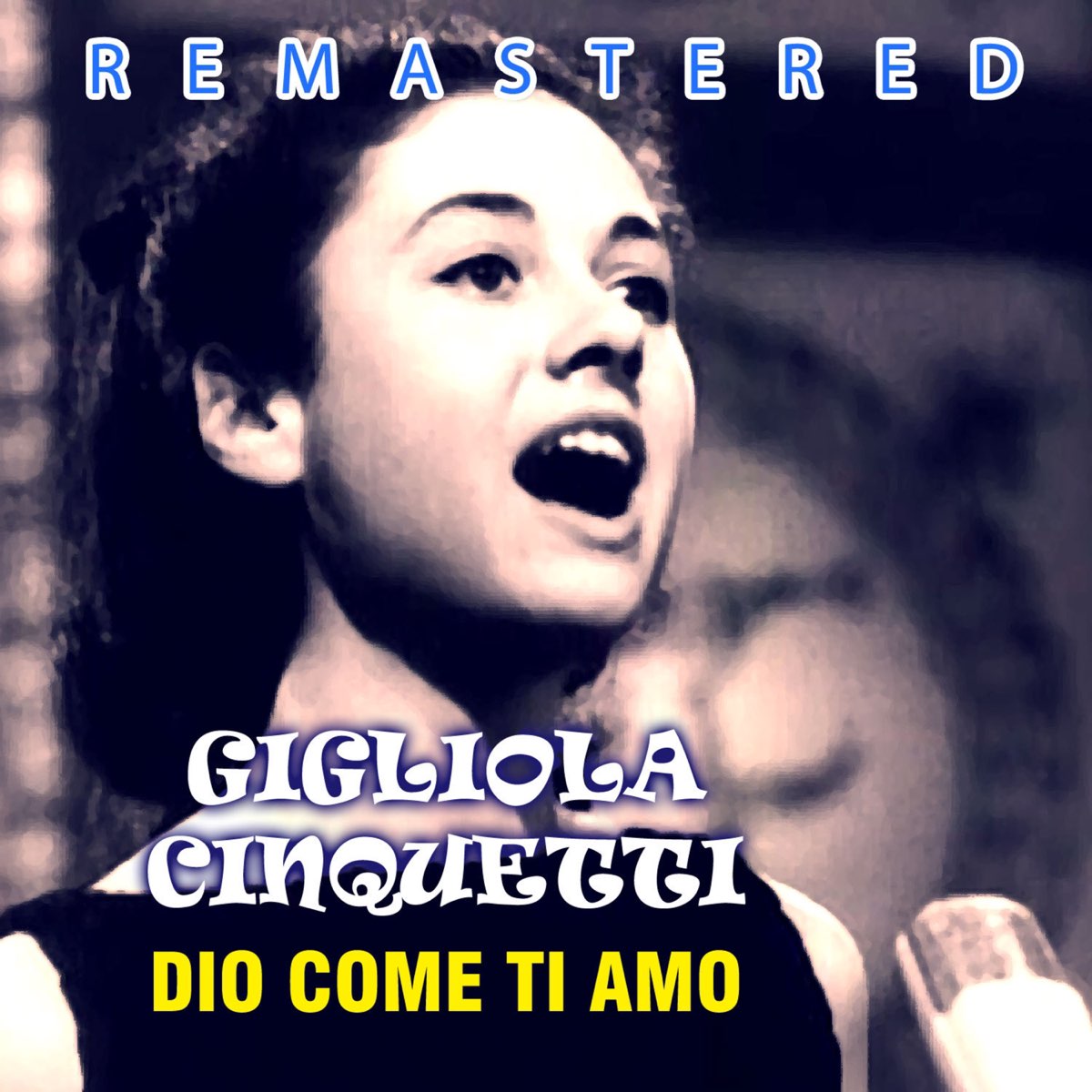 Dio Come Ti Amo Gigliola Cinquetti Tradução ‎Dio come ti amo (Remastered) - Single - Album by Gigliola Cinquetti