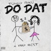 DO DAT! (feat. Vinny West) - Single