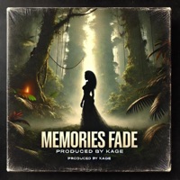 Memories Fade (feat. Luna Nyelle) - Single - Kage