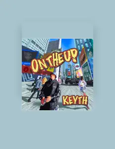 聆聽 Keyth、觀看音樂影片、閱讀小傳、查看巡演日期等！