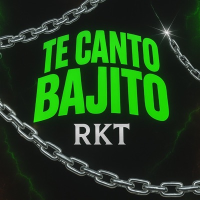 Te Canto Bajito (RKT) (feat. Nico Bustos Dj) - Single