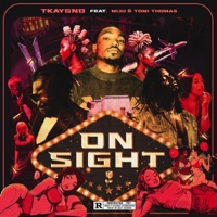 On Sight (feat. Tomi Thomas & Miju) - Single - TkayGND