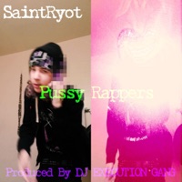 P***y Rappers - Single - SaintRyot
