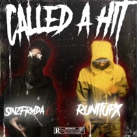 Called A Hit (feat. Sinzfrmda6) - Single - RunItUpX