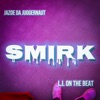 SMIRK (feat. Jazoe da juggernaut) - Single