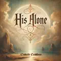 HIS ALONE