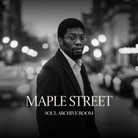 Maple Street (feat. Leroy) - Single - SOUL ARCHIVE ROOM