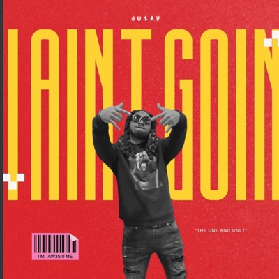 I Aint Goin - Single