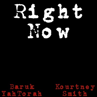 Right Now (feat. Kourtney Smith) - Single