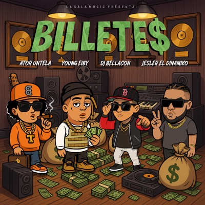 BILLETE$ (feat. Young Eiby, Ator Untela & Jesler) - Single