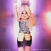 What It Takes - Single - La Nicki