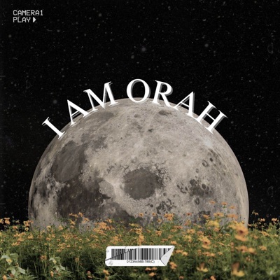 I AM ORAH - Single
