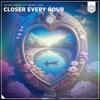 Icon Closer Every Hour (feat. Romy Dya) - Single