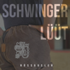 Schwingerlüüt - Rüssgusler