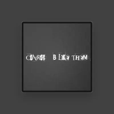 Listen to CONROY, watch music videos, read bio, see tour dates & more!