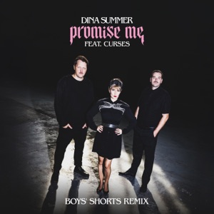 Promise Me (feat. Curses) [Boys' Shorts Remix]