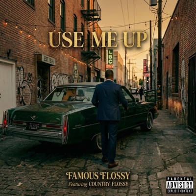 Use Me Up (feat. Famous Country Flossy) - Single