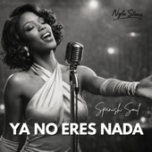 Ya No Eres Nada